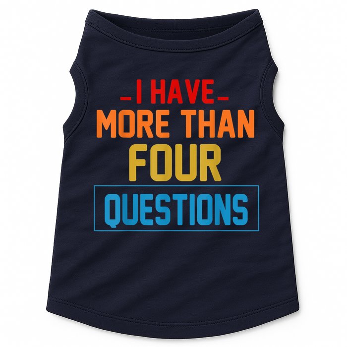 I Have More Than Four Questions Passover Doggie Tank
