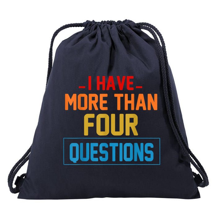 I Have More Than Four Questions Passover Drawstring Bag