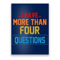I Have More Than Four Questions Passover Poster