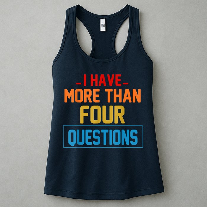 I Have More Than Four Questions Passover Womens Tank Top