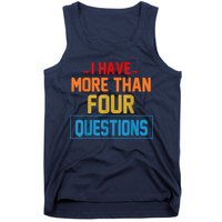 I Have More Than Four Questions Passover Tank Top