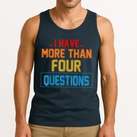 I Have More Than Four Questions Passover Tank Top
