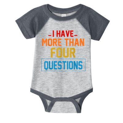 I Have More Than Four Questions Passover Infant Baby Jersey Bodysuit