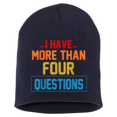 I Have More Than Four Questions Passover Short Acrylic Beanie