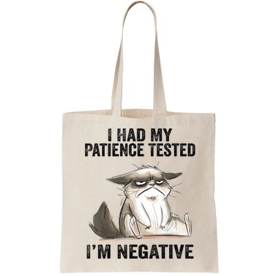 I Had My Patience Tested I'm Negative Cat Funny Sarcasm Bag