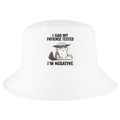 I Had My Patience Tested I'm Negative Cat Funny Sarcasm Cool Comfort Performance Bucket Hat