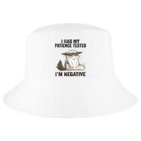 I Had My Patience Tested I'm Negative Cat Funny Sarcasm Cool Comfort Performance Bucket Hat