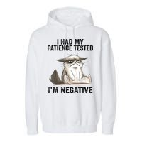 I Had My Patience Tested I'm Negative Cat Funny Sarcasm Garment-Dyed Fleece Hoodie