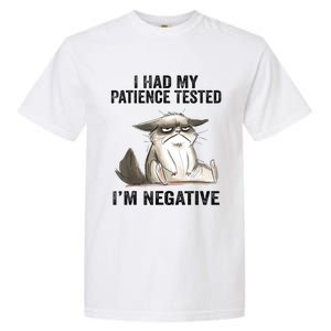 I Had My Patience Tested I'm Negative Cat Funny Sarcasm Garment-Dyed Heavyweight T-Shirt