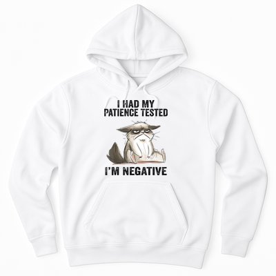 I Had My Patience Tested I'm Negative Cat Funny Sarcasm Hoodie