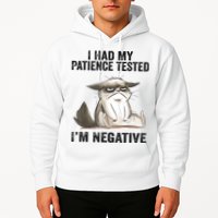 I Had My Patience Tested I'm Negative Cat Funny Sarcasm Hoodie