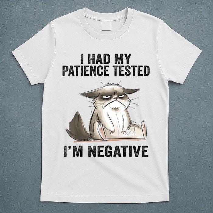 I Had My Patience Tested I'm Negative Cat Funny Sarcasm T-Shirt