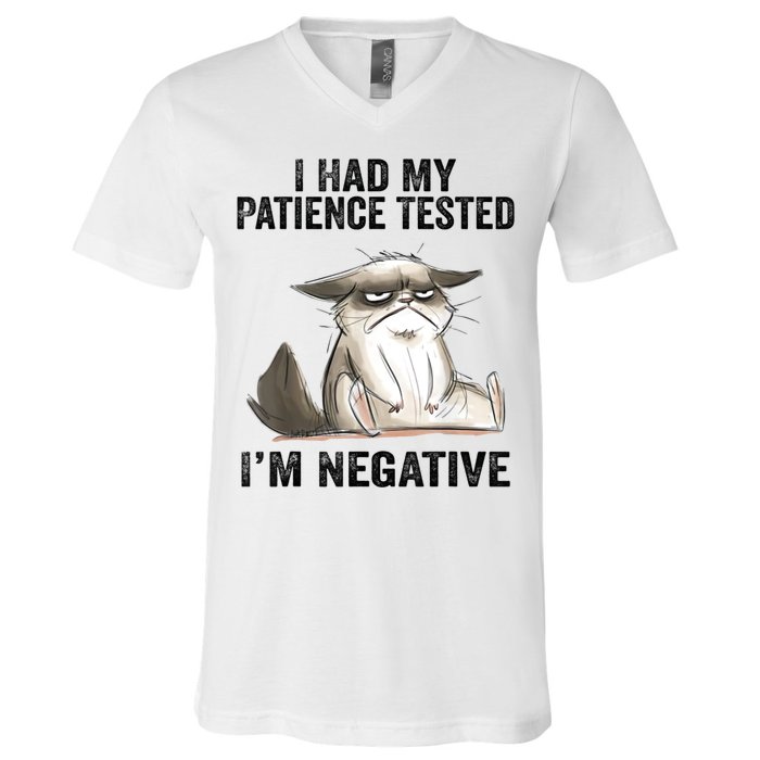 I Had My Patience Tested I'm Negative Cat Funny Sarcasm V-Neck T-Shirt
