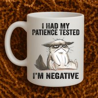 I Had My Patience Tested I'm Negative Cat Funny Sarcasm Mug