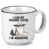 I Had My Patience Tested I'm Negative Cat Funny Sarcasm 15oz Campfire Ceramic Mug