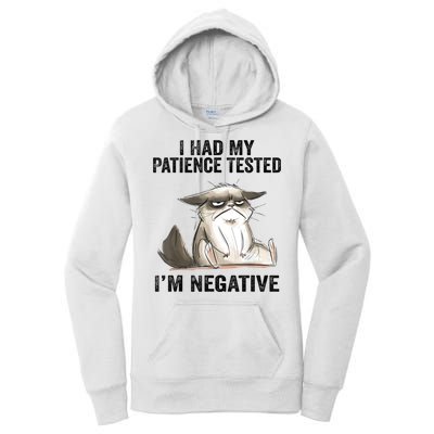 I Had My Patience Tested I'm Negative Cat Funny Sarcasm Women's Pullover Hoodie