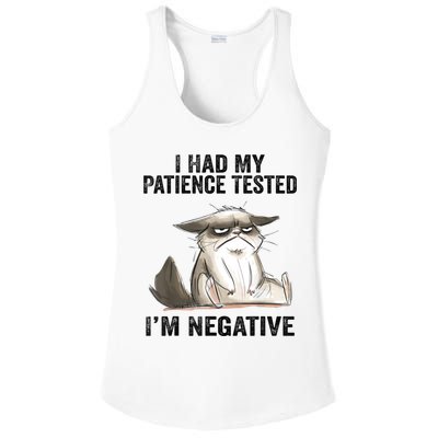 I Had My Patience Tested I'm Negative Cat Funny Sarcasm Ladies PosiCharge Competitor Racerback Tank