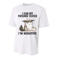 I Had My Patience Tested I'm Negative Cat Funny Sarcasm Performance Sprint T-Shirt