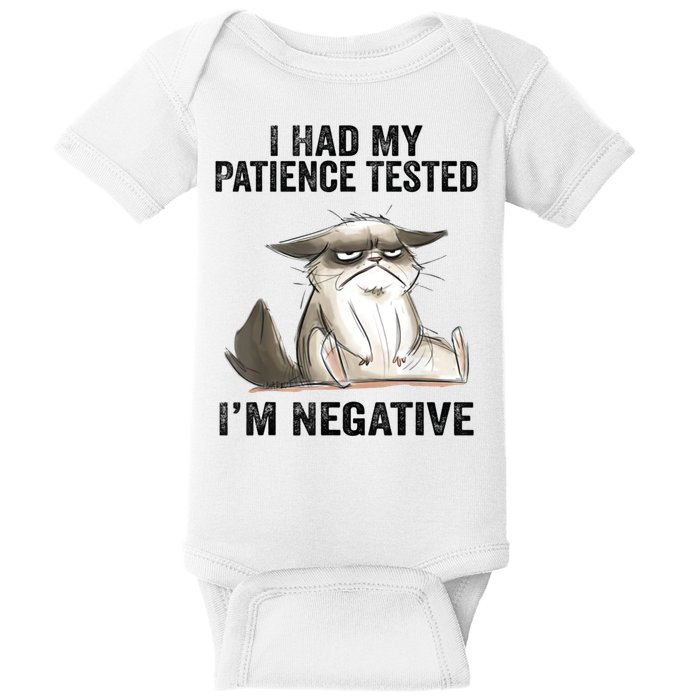 I Had My Patience Tested I'm Negative Cat Funny Sarcasm Baby Bodysuit