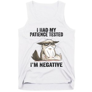 I Had My Patience Tested I'm Negative Cat Funny Sarcasm Tank Top