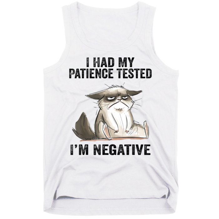 I Had My Patience Tested I'm Negative Cat Funny Sarcasm Tank Top