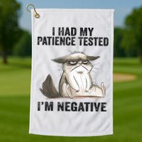 I Had My Patience Tested I'm Negative Cat Funny Sarcasm Golf Towel