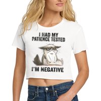 I Had My Patience Tested I'm Negative Cat Funny Sarcasm Crop Top