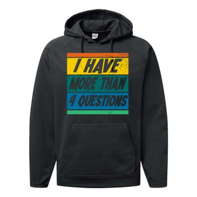 I Have More Than 4 Questions Passover Vintage Performance Fleece Hoodie