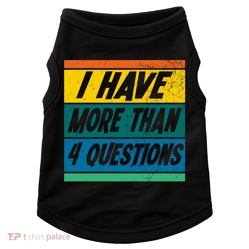 I Have More Than 4 Questions Passover Vintage Doggie Tank