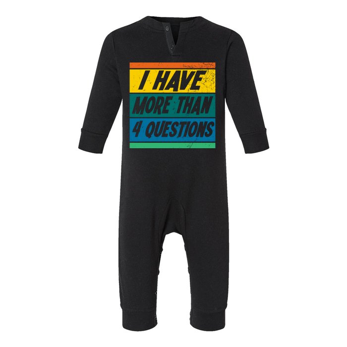 I Have More Than 4 Questions Passover Vintage Infant Fleece One Piece