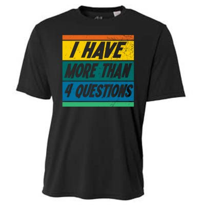 I Have More Than 4 Questions Passover Vintage Cooling Performance Crew T-Shirt