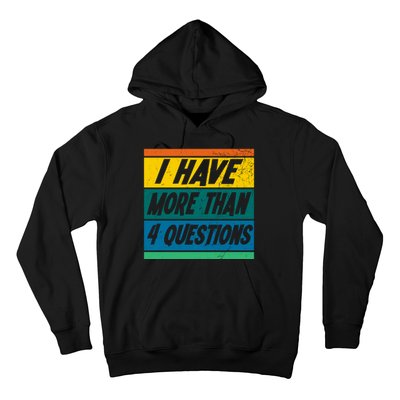 I Have More Than 4 Questions Passover Vintage Hoodie