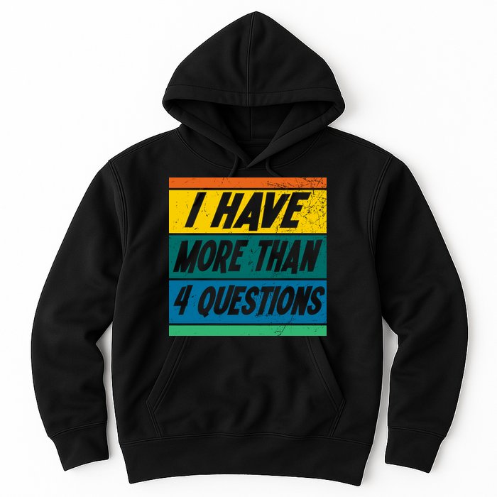 I Have More Than 4 Questions Passover Vintage Hoodie