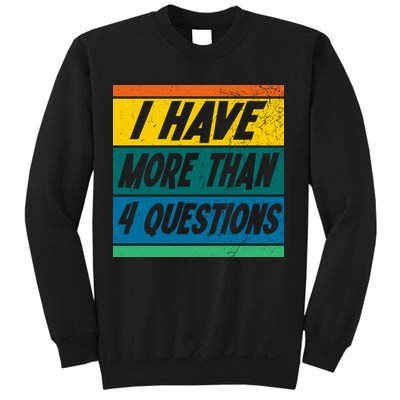 I Have More Than 4 Questions Passover Vintage Sweatshirt