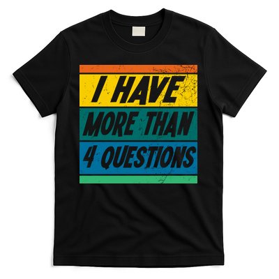 I Have More Than 4 Questions Passover Vintage T-Shirt