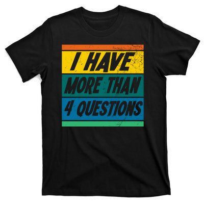 I Have More Than 4 Questions Passover Vintage T-Shirt