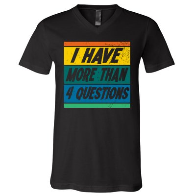 I Have More Than 4 Questions Passover Vintage V-Neck T-Shirt