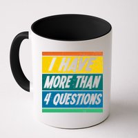 I Have More Than 4 Questions Passover Vintage Mug