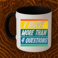 I Have More Than 4 Questions Passover Vintage Mug