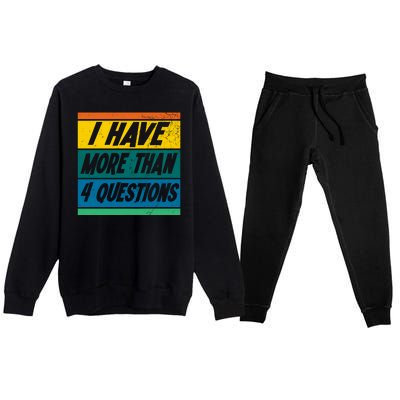 I Have More Than 4 Questions Passover Vintage Premium Crewneck Sweatsuit Set