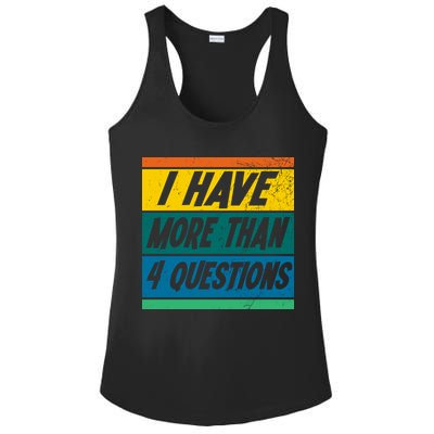 I Have More Than 4 Questions Passover Vintage Ladies PosiCharge Competitor Racerback Tank