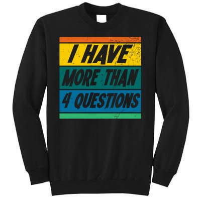 I Have More Than 4 Questions Passover Vintage Tall Sweatshirt