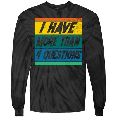 I Have More Than 4 Questions Passover Vintage Tie-Dye Long Sleeve Shirt