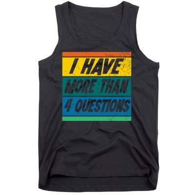 I Have More Than 4 Questions Passover Vintage Tank Top