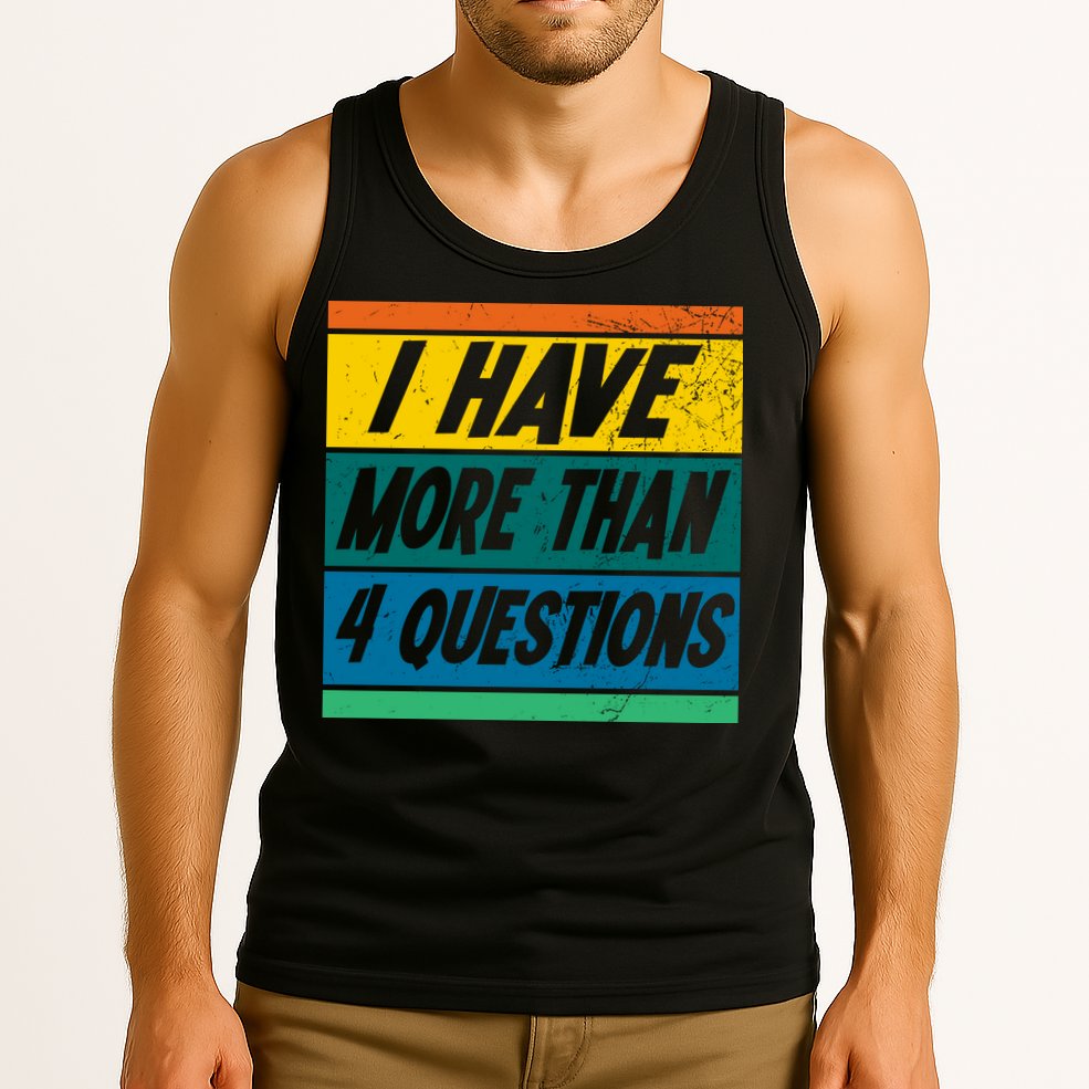 I Have More Than 4 Questions Passover Vintage Tank Top
