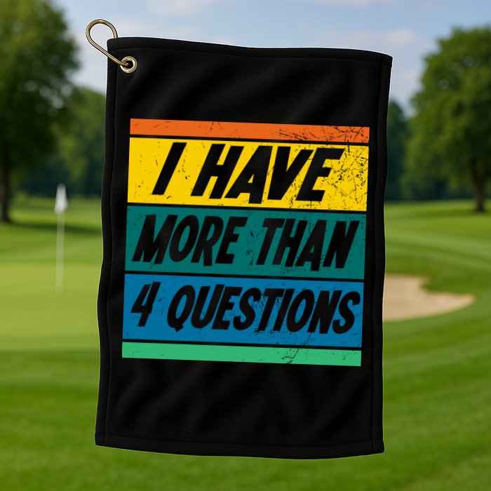 I Have More Than 4 Questions Passover Vintage Golf Towel