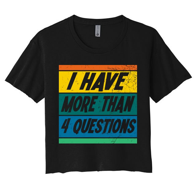 I Have More Than 4 Questions Passover Vintage Crop Top