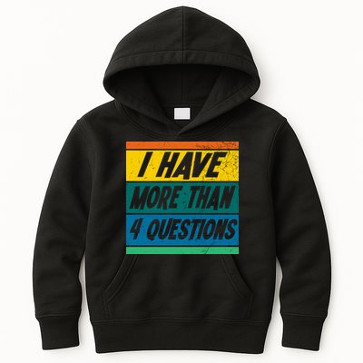 I Have More Than 4 Questions Passover Vintage Kids Hoodie