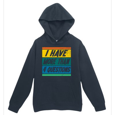 I Have More Than 4 Questions Passover Vintage Urban Pullover Hoodie