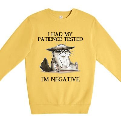 I Had My Patience Tested I'm Negative Cat Funny Premium Crewneck Sweatshirt